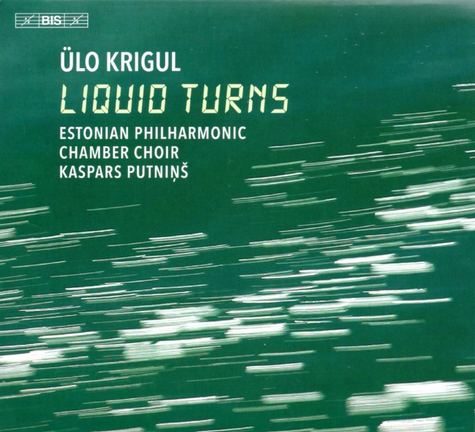 BIS2590UloKrigul-LiquidTurnsKasparsPutnisSACD[ISO]